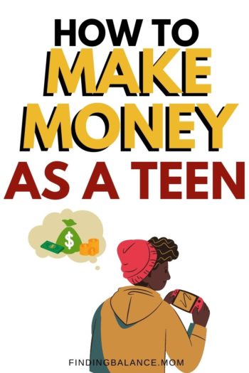How to Make Money as a Teenager [22 of Our Favorite Ways